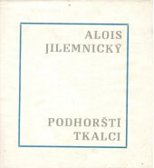 kniha Podhorští tkalci Listy z hořické kroniky, Mileta, bavlnářské závody 1970