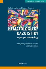 kniha Hematologické kazuistiky nejen pro hematology aneb jak nepřehlédnout leukemii v každodenní praxi, Maxdorf 2020