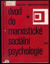 kniha Úvod do marxistické sociální psychologie příruč. pro vys. školy, SPN 1976