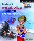 kniha Rošťák Oliver a korále pro mořskou vílu, Albatros 2014