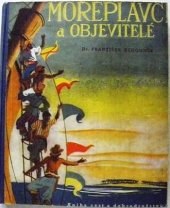 kniha Mořeplavci a objevitelé [kniha cest a dobrodružství], Jaroslav Tožička 1941