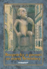 kniha Rozprávky a povesti zo starej Bratislavy, Marenčin PT 2024