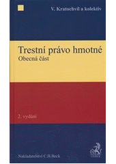 kniha Trestní právo hmotné obecná část, C. H. Beck 2012