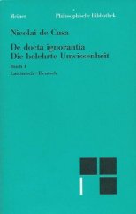 kniha De docta ignorantia - Die belehrte Unwissenheit I Buch I - Lateinisch - Deutsch, Felix Meiner 1994