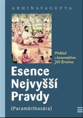 kniha Esence nejvyšší pravdy (Paramārthasāra), Krutina Jiří - Vacek 2013