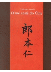 kniha O mé cestě do Číny, VUTIUM 2003