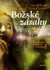 kniha Božské zásahy skutečné příběhy plné záhad a zázraků, které pozměnily lidské osudy, Eminent 2008