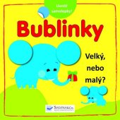 kniha Bublinky Velký nebo malý? Uvnitř samolepky!, Svojtka 2016