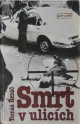 kniha Smrt v ulicích, Práce 1982