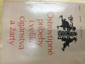 kniha Lúdove umenie na Slovensku Ostrovtipné príbehy i veliké ciganstva a žarty, Tatran 1981