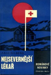 kniha Nejsevernější lékař, Práce 1968