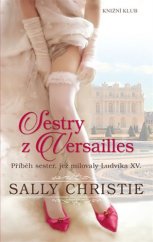 kniha Sestry z Versailles, Knižní klub 2018