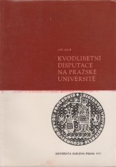 kniha Kvodlibetní disputace na pražské universitě, Univerzita Karlova 1971