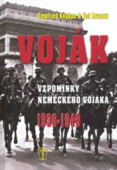 kniha Voják vzpomínky německého vojáka 1936-1949, Naše vojsko 2009