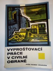 kniha Vyprošťovací práce v civilní obraně učebnice a metododika výcviku, Naše vojsko 1972