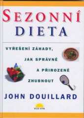 kniha Sezonní dieta vyřešení záhady, jak správně a přirozeně zhubnout, Ecce Vita 2002