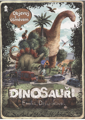 kniha Objevuj s úsměvem Dinosauři, Euromedia 2018