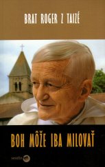kniha Boh môže iba milovať, Serafín 2005
