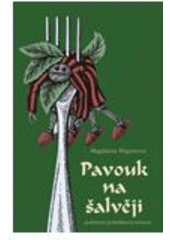 kniha Pavouk na šalvěji podzimní (pohádková) travestie, Dybbuk 2003