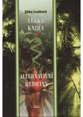 kniha Velká kniha alternativní medicíny, Regia 2001