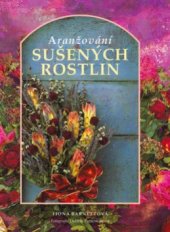 kniha Aranžování sušených rostlin, Svojtka a Vašut 1996