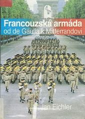 kniha Francouzská armáda od de Gaulla k Mitterandovi, Naše vojsko 1990