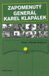kniha Zapomenutý generál Karel Klapálek, Mladá fronta 2006