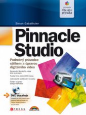 kniha Pinnacle Studio podrobný průvodce střihem a úpravou digitálního videa, CPress 2009