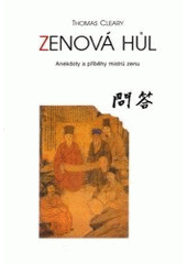 kniha Zenová hůl anekdoty a příběhy mistrů zenu, Votobia 1995