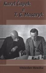 kniha Karel Čapek a T.G. Masaryk, Paris ve spolupráci s Masarykovým demokratickým hnutím 2011