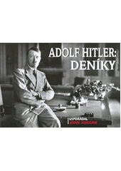 kniha Adolf Hitler Deníky, BVD 2013