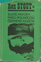 kniha Zlaté Pavúky Pred polnocou - Červená kazeta, Slovenský spisovateľ 1972