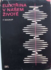 kniha Elektřina v našem životě, SNTL 1972