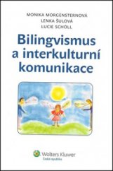 kniha Bilingvismus a interkulturní komunikace, Wolters Kluwer 2011