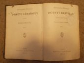 kniha Paměti lékařovy  Díl IX.  - Dobytí Bastilly I., Jos. R. Vilímek 1929