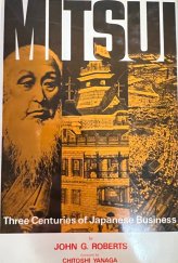 kniha Mitsui: Three Centuries of Japanese Business, Weatherhill, 1973 1973