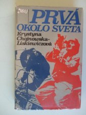 kniha Prvá okolo sveta Prvá solová plavba ženy okolo sveta, Smena 1983