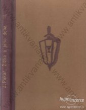 kniha Žižka a jeho doba. Díl 3, - Žižka, vůdce revoluce, Vesmír 1930