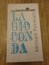 kniha La Gioconda Tragické operní drama o čtyřech dějstvích, Národní divadlo 1997