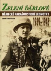 kniha Zelení ďáblové německé parašutistické jednotky 1939-1945, Cesty 1997