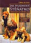 kniha Jak zvládnout štěňátko zdravá výchova rodinného psa, Fortuna Libri 2007