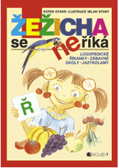 kniha Žežicha se neříká logopedické říkanky, zábavné úkoly, jazykolamy, Fragment 2007