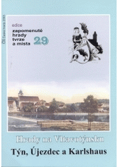 kniha Hrady na Vltavotýnsku Týn, Újezdec a Karlshaus, Petr Mikota 2003