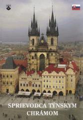 kniha Sprievodca Týnskym chrámom, Karmelitánské nakladatelství 2010