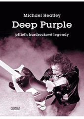 kniha Deep Purple příběh hardrockové legendy, Nava 2007
