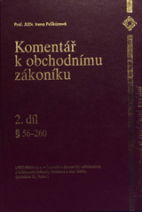 kniha Komentář k obchodnímu zákoníku 2. díl, §§ 56-260, - Obchodní společnosti a družstvo - (s přihlédnutím k evropskému právu)., Linde 1998