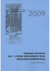 kniha Tělesná výchova na 1. stupni základních škol (základní gymnastika), Univerzita Palackého v Olomouci 2009