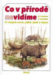 kniha Co v přírodě nevidíme po stopách savců, ptáků, plazů a hmyzu, Granit 2005