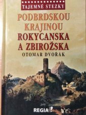 kniha Tajemné stezky  Podbrdskou krajinou Rokycanska a Zbirožska, Regia 2014