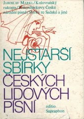 kniha Nejstarší sbírky českých lidových písní, Supraphon 1987
